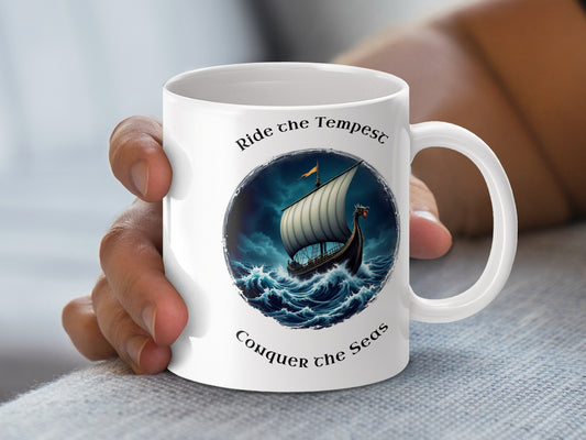 Nautical Coffee Mug, Ride the Tempest, Conquer the Seas, Ocean Themed, Sailing Ship, Adventure, Maritime Gift, Unique Ceramic Cup