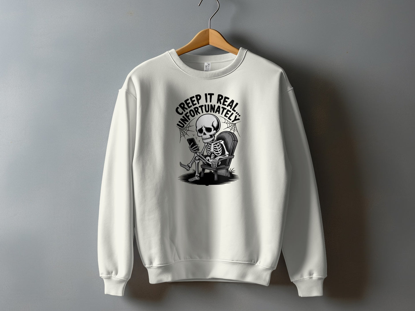 Creep It Real Unfortunately Skeleton Design Product
