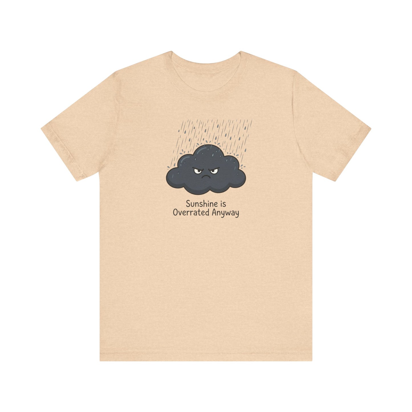 Grumpy Cloud 'Sunshine Overrated' T-Shirt