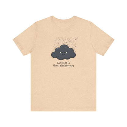 Grumpy Cloud 'Sunshine Overrated' T-Shirt