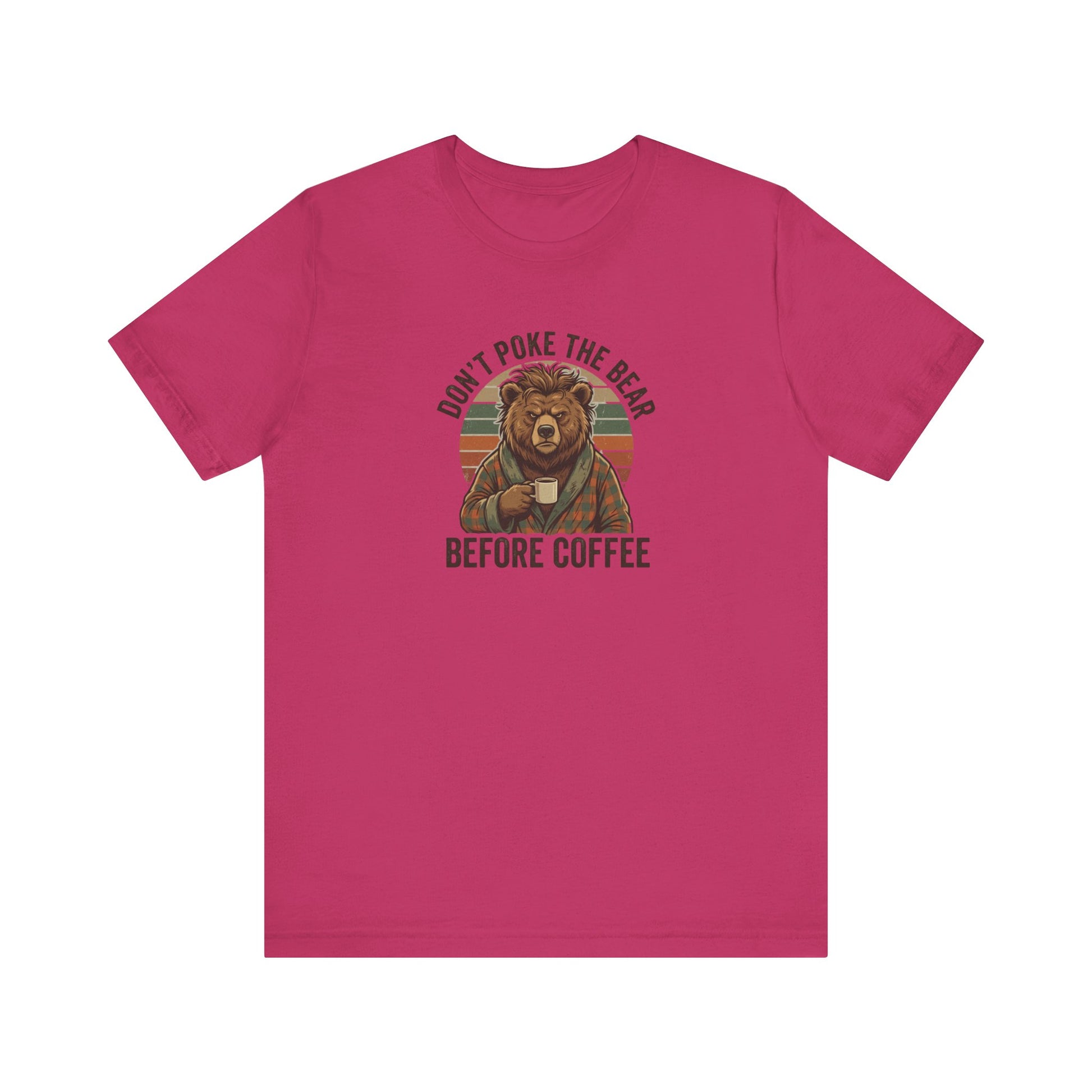 Bear in robe holding coffee mug, text "Don't poke the bear before coffee."