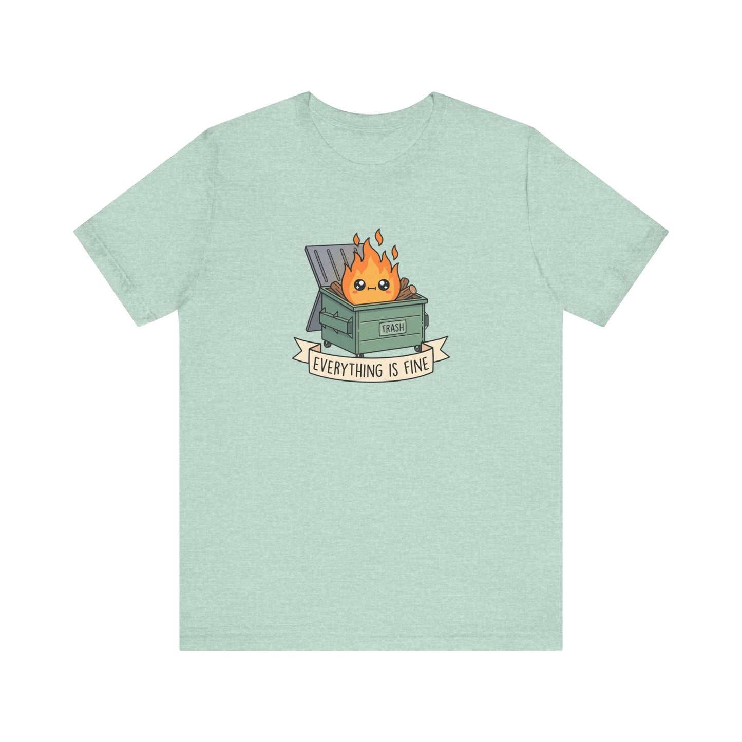 T-shirt featuring a dumpster fire with "TRASH" and "EVERYTHING IS FINE" text.
