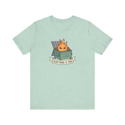 T-shirt featuring a dumpster fire with "TRASH" and "EVERYTHING IS FINE" text.