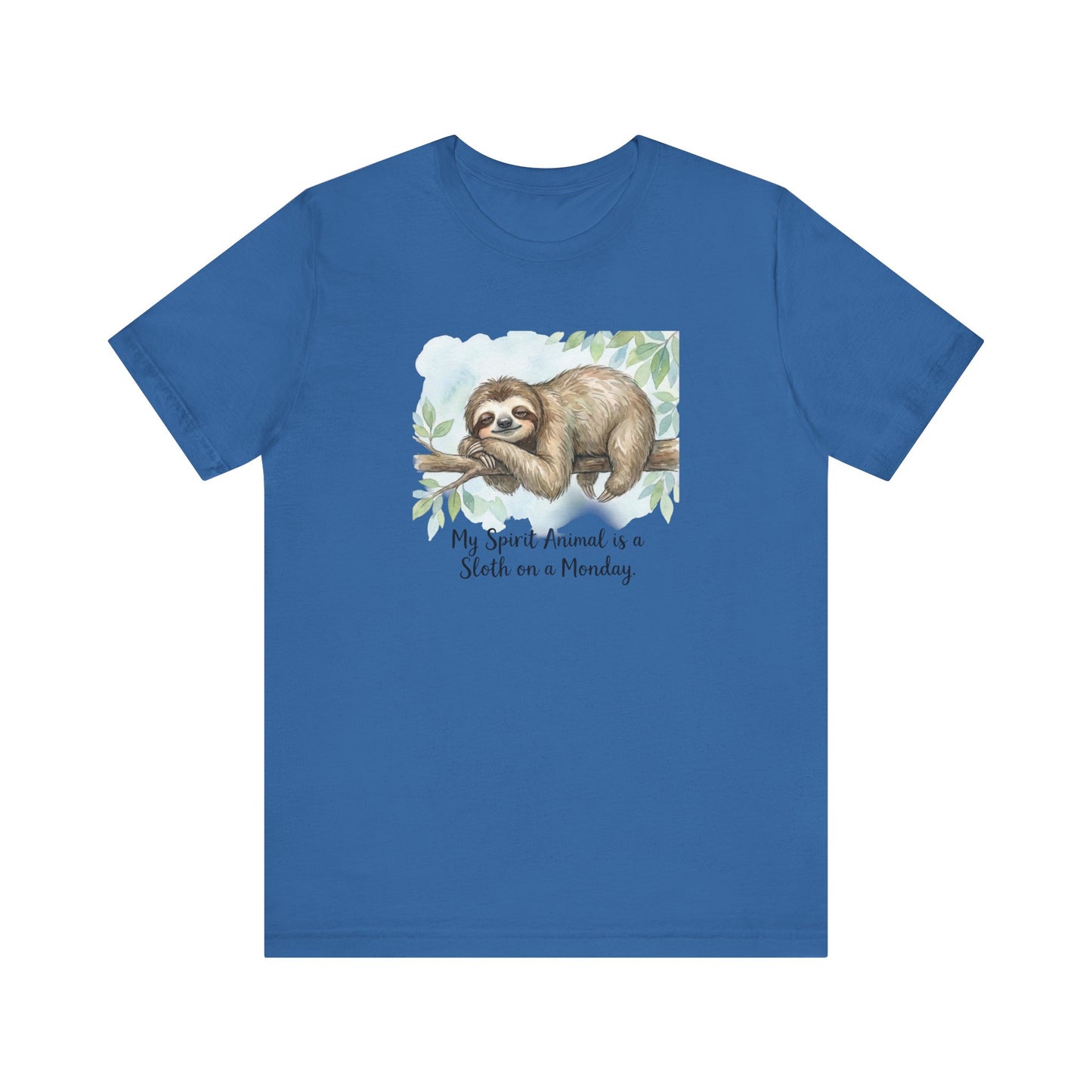 Blue t-shirt with a watercolor sloth on a branch and text "My Spirit Animal is a Sloth on a Monday".