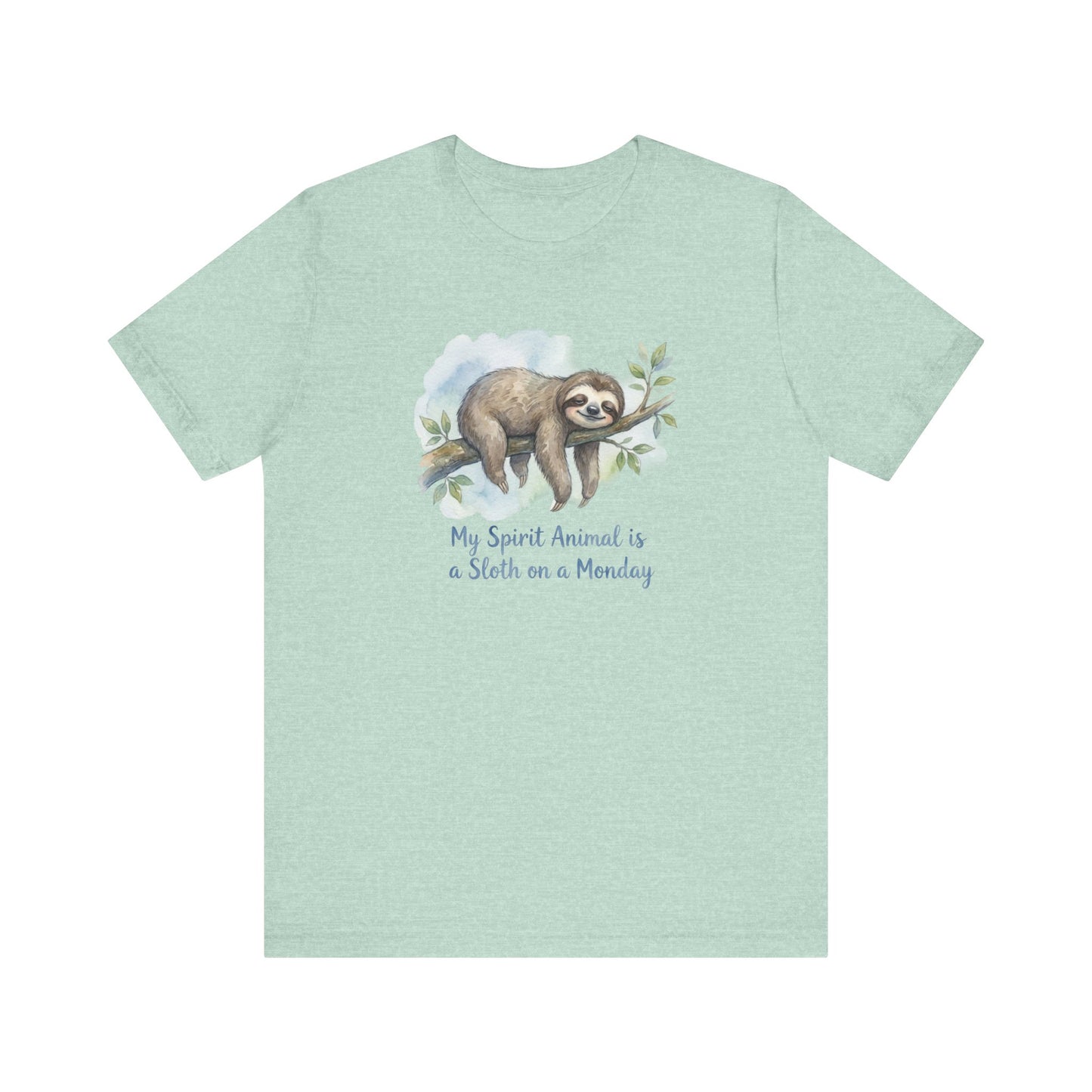 Watercolor sloth on a branch with text "My Spirit Animal is a Sloth on a Monday".