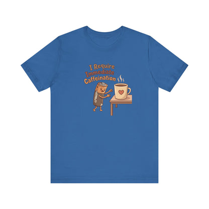 Blue t-shirt with cartoon coffee cup and text "I Require Immediate Caffeination".