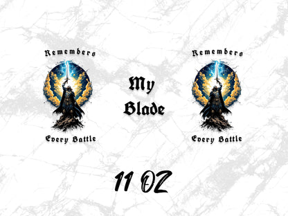 Fantasy Wolf Graphic Mug, My Blade Remembers Every Battle, 11oz Coffee Cup