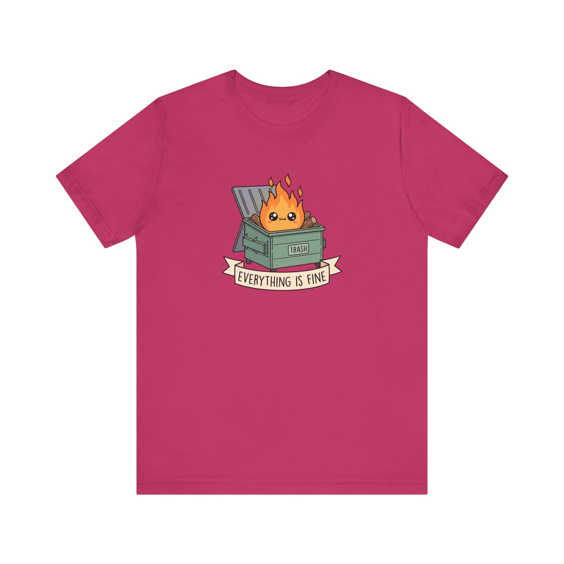 T-shirt with a cartoon dumpster fire labeled "TRASH" and text "EVERYTHING IS FINE."