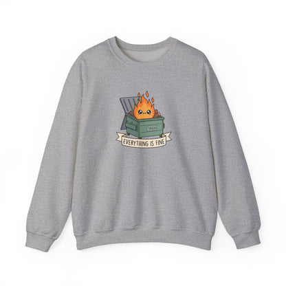 Gray sweatshirt with a cartoon illustration of a dumpster fire with text "Everything is fine."