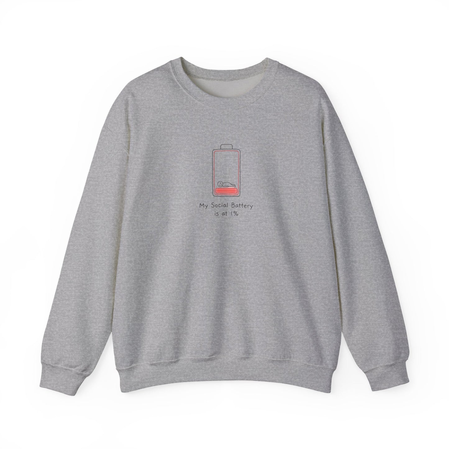 Gray sweatshirt with "My Social Battery is at 1%" graphic.