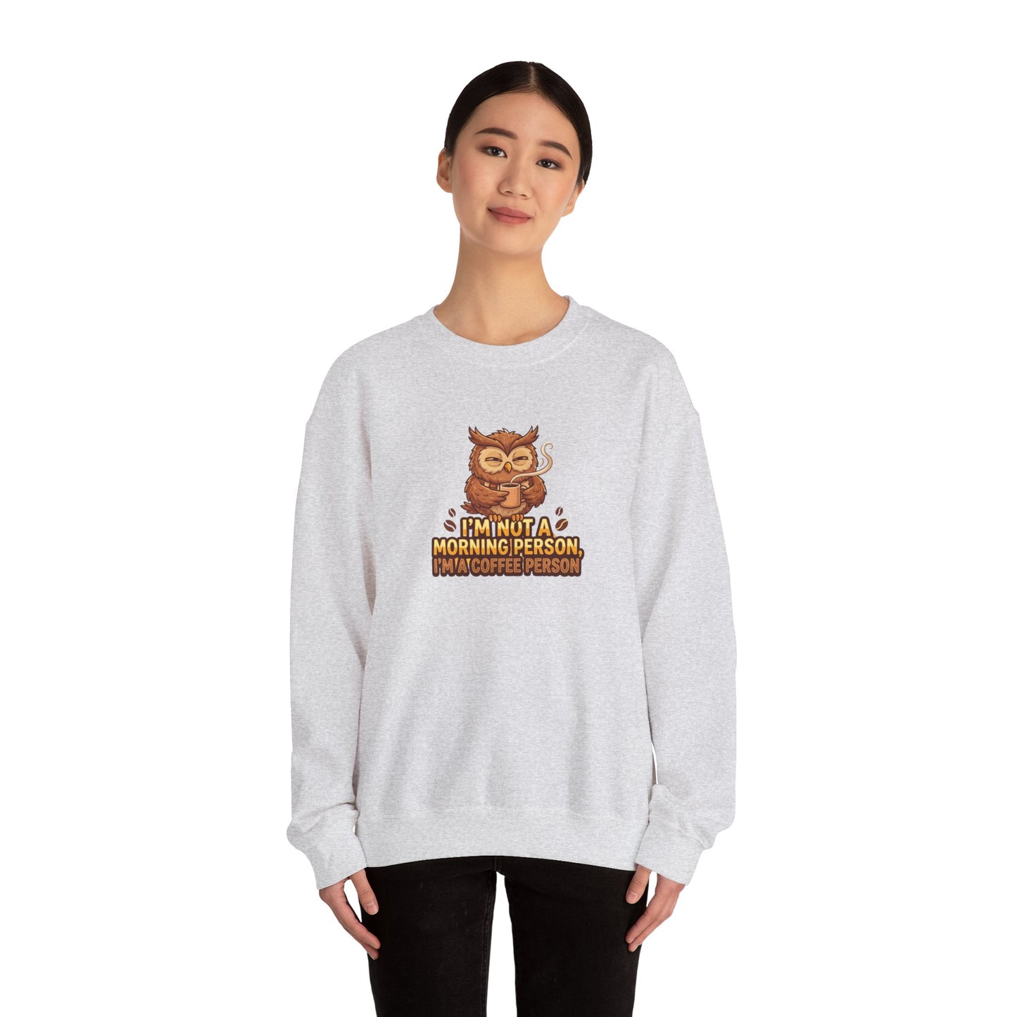 Grey sweatshirt with owl drinking coffee and text "I'm not a morning person, I'm a coffee person."