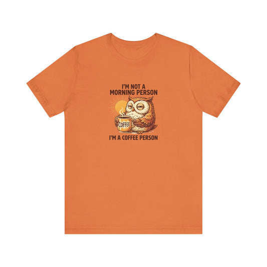 T-shirt with an owl holding a coffee cup and text.