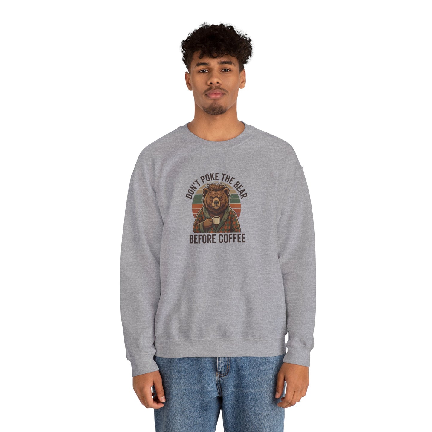 Gray sweatshirt with a bear holding a coffee mug and text "Don't poke the bear before coffee".