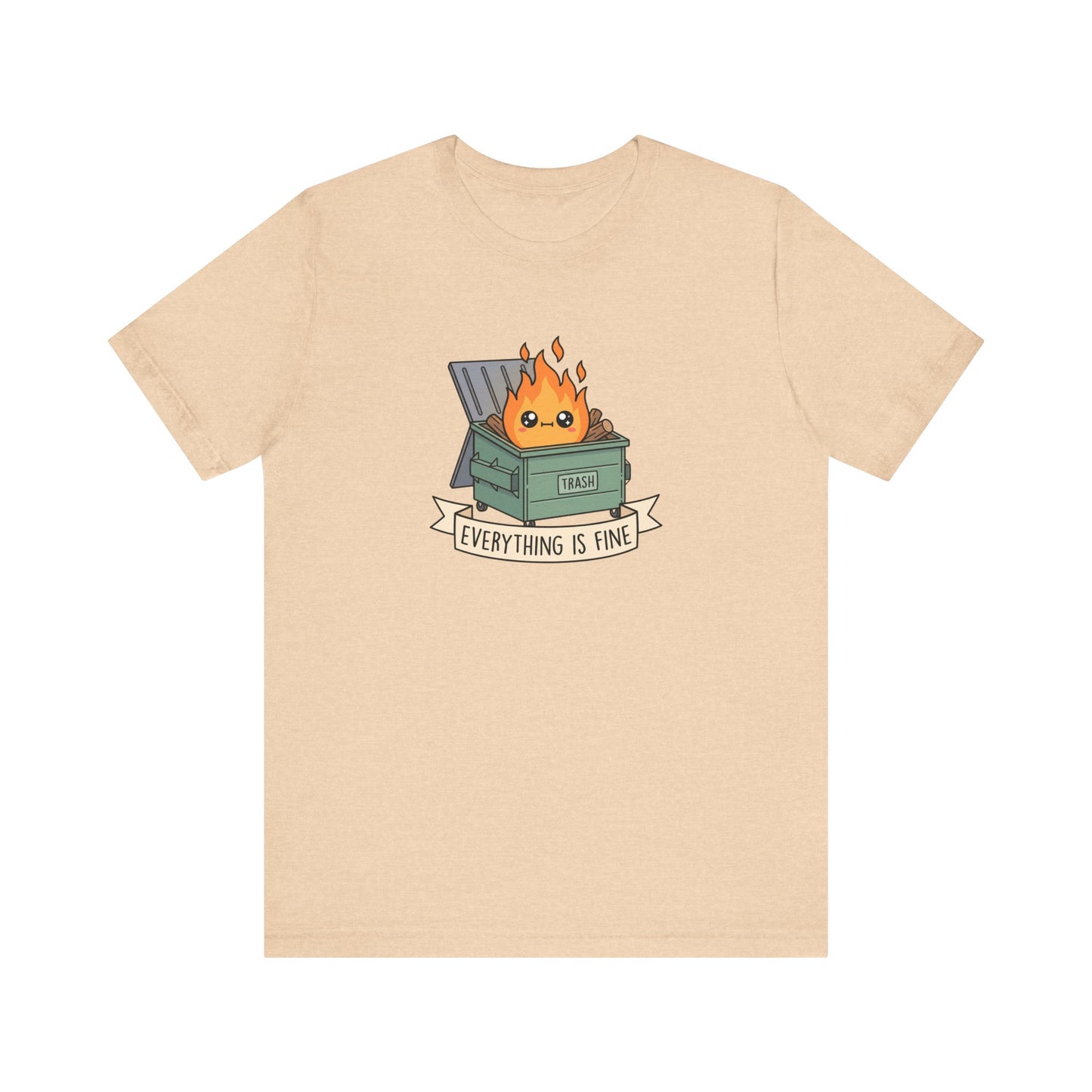 T-shirt with a cartoon dumpster fire labeled "TRASH" and text "EVERYTHING IS FINE".