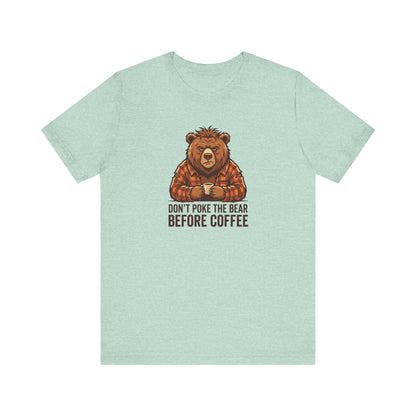 Bear in plaid shirt holding coffee cup with "Don't Poke the Bear Before Coffee" text.