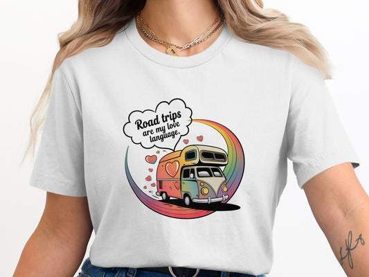 Road Trips Are My Love Language Graphic T Shirt product