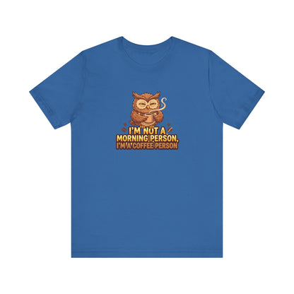 Blue t-shirt with owl holding a coffee cup and text "I'M NOT A MORNING PERSON, I'M A COFFEE PERSON".