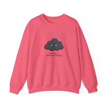 Pink sweatshirt with a grumpy cloud and text "Sunshine is Overrated Anyway".