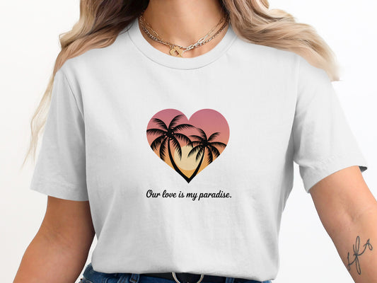 Our Love Is My Paradise Heart Graphic T-shirt Product
