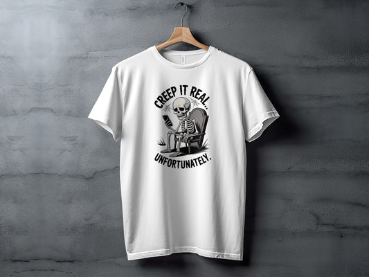 Creep It Real Unfortunately Skeleton Design Product