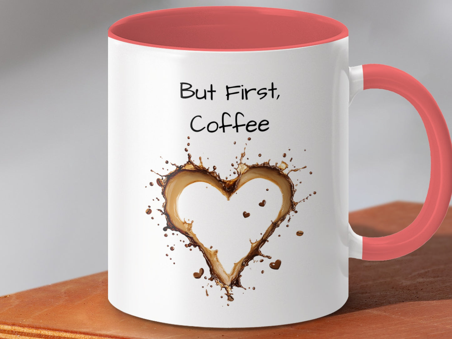 But First Coffee Mug with Heart Design Mug Product