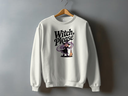 Witch Please Graphic Sweatshirt Unique Product