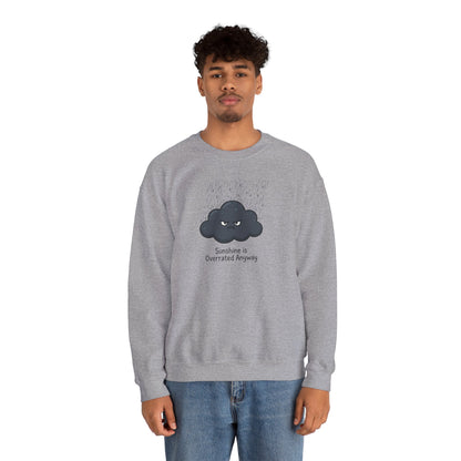 Gray sweatshirt with a cartoon cloud graphic and text that reads "Sunshine is Overrated Anyway".