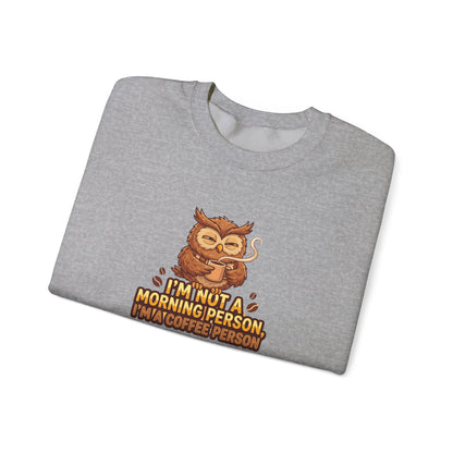 Grey sweatshirt with owl holding coffee and text "I'm not a morning person, I'm a coffee person".