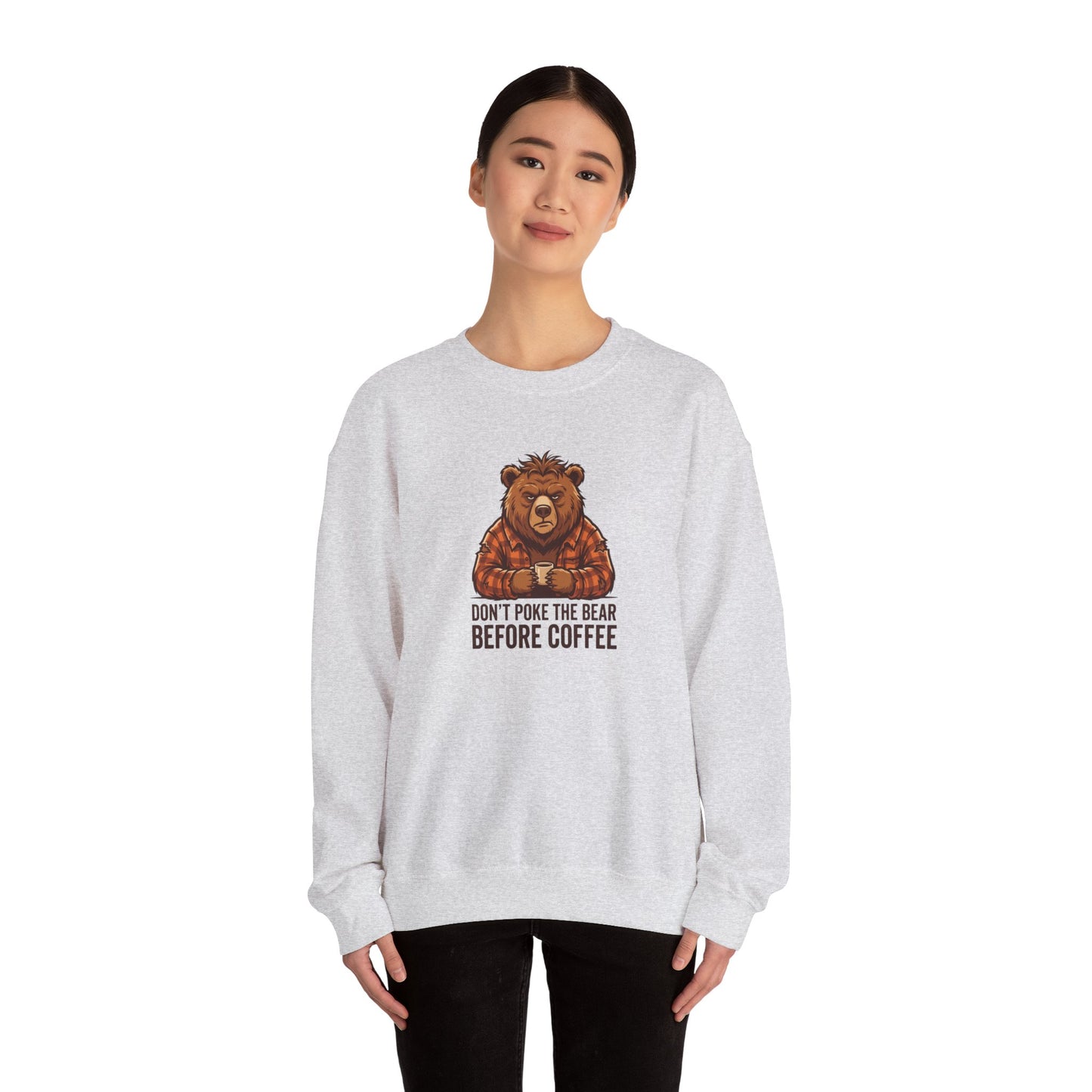 Light gray sweatshirt with a bear graphic and "Don't poke the bear before coffee" text.