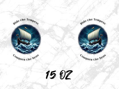 Nautical Viking Ship Art Print, Ride the Tempest, Conquer the Seas, Ocean Wave Decor, 15 Oz