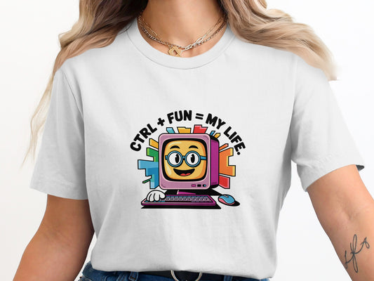CTRL + FUN = MY LIFE Graphic T-Shirt product type