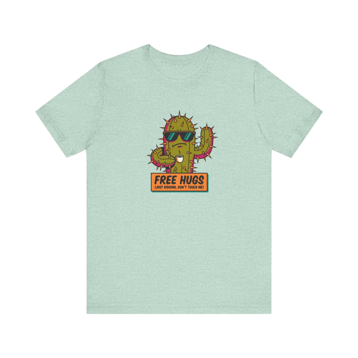 Cartoon cactus wearing sunglasses, saying "FREE HUGS (JUST KIDDING, DON'T TOUCH ME!)".