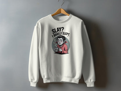 Slay I Barely Slept Graphic Sweatshirt product