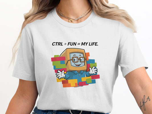 CTRL + Fun = My Life Graphic T-Shirt product