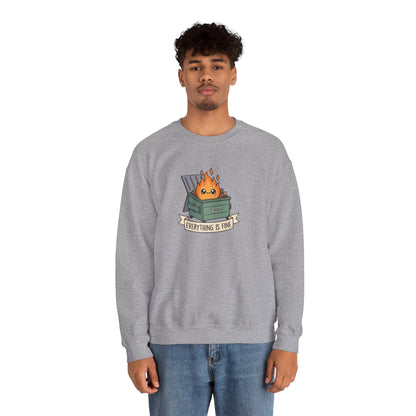 Gray crewneck sweatshirt with a distressed dumpster fire graphic and "Everything is fine" banner.