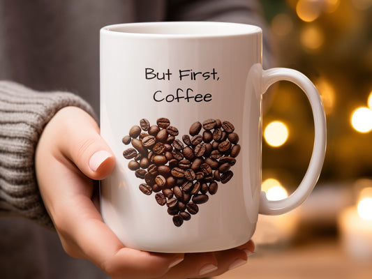 Start Your Day Right with But First Coffee Mug product type