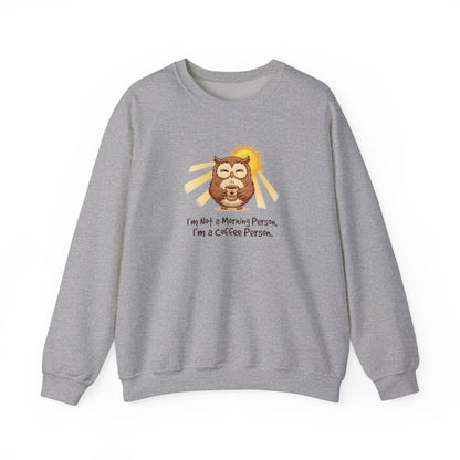 Grey sweatshirt with owl holding coffee and text "I'm Not a Morning Person, I'm a Coffee Person."