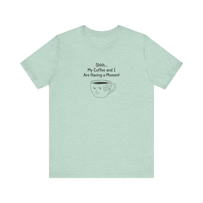 Light mint t-shirt with grumpy coffee cup graphic and "Shhh... My Coffee and I Are Having A Moment" text.