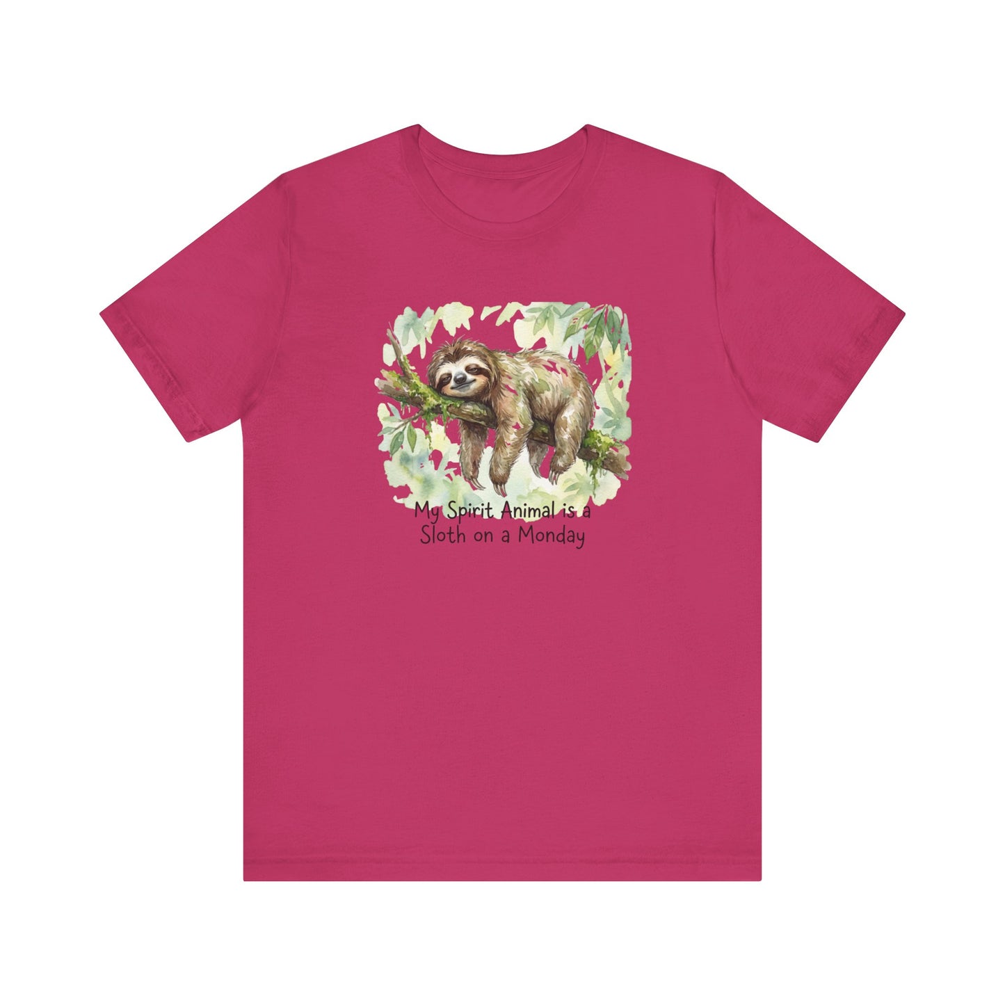 T-shirt with watercolor sloth on branch and text "My Spirit Animal is a Sloth on a Monday".