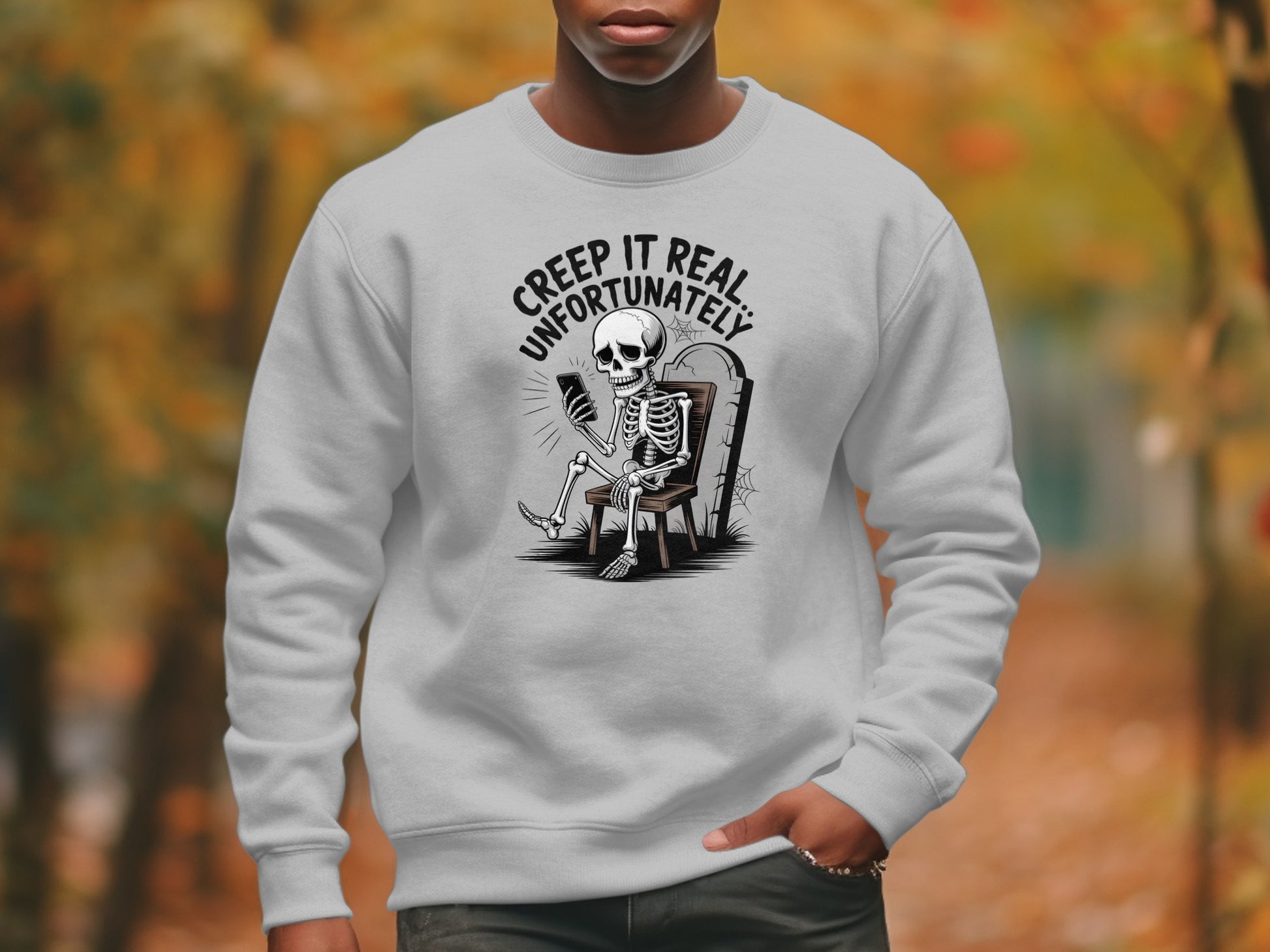 Creep It Real Unfortunately Skeleton Graphic product type