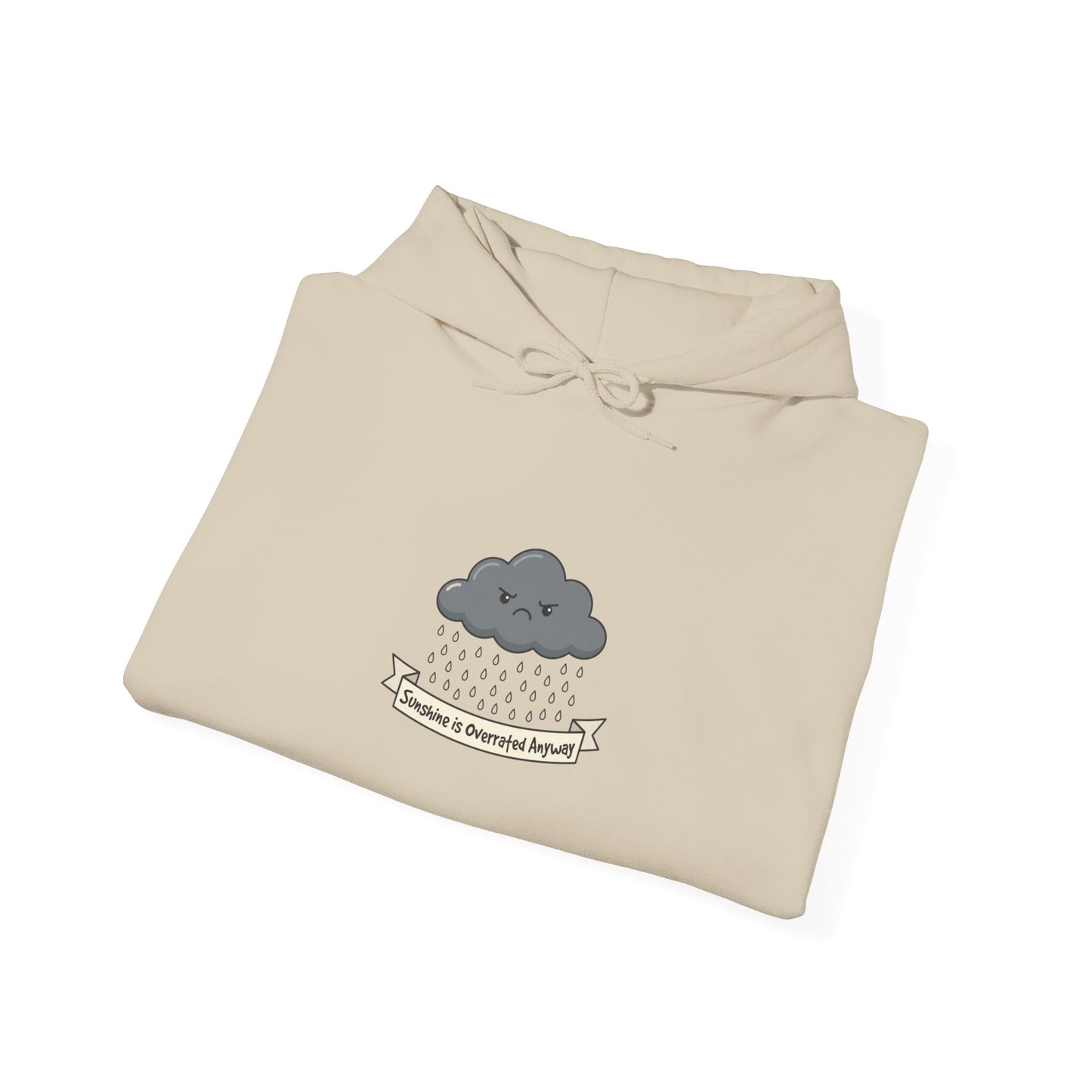 Cream hoodie with a frowning cloud graphic and "Sunshine is Overrated Anyway" text.