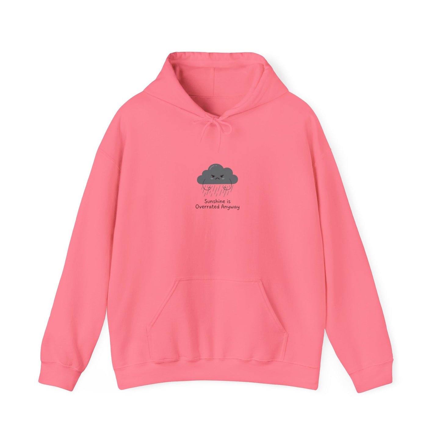 Pink hoodie with a grey cloud graphic and text that reads "Sunshine is Overrated Anyway".