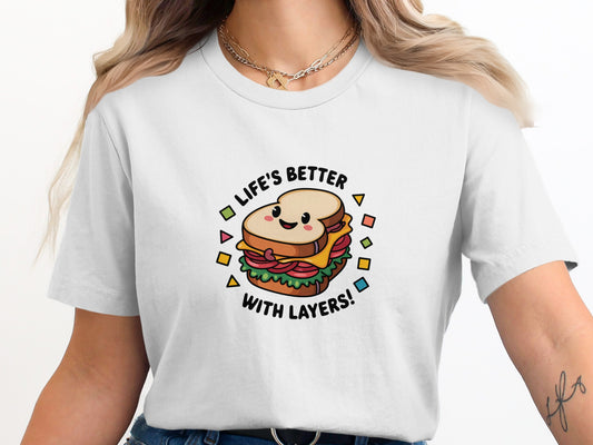 Life's Better with Layers Toast Graphic Shirt product type