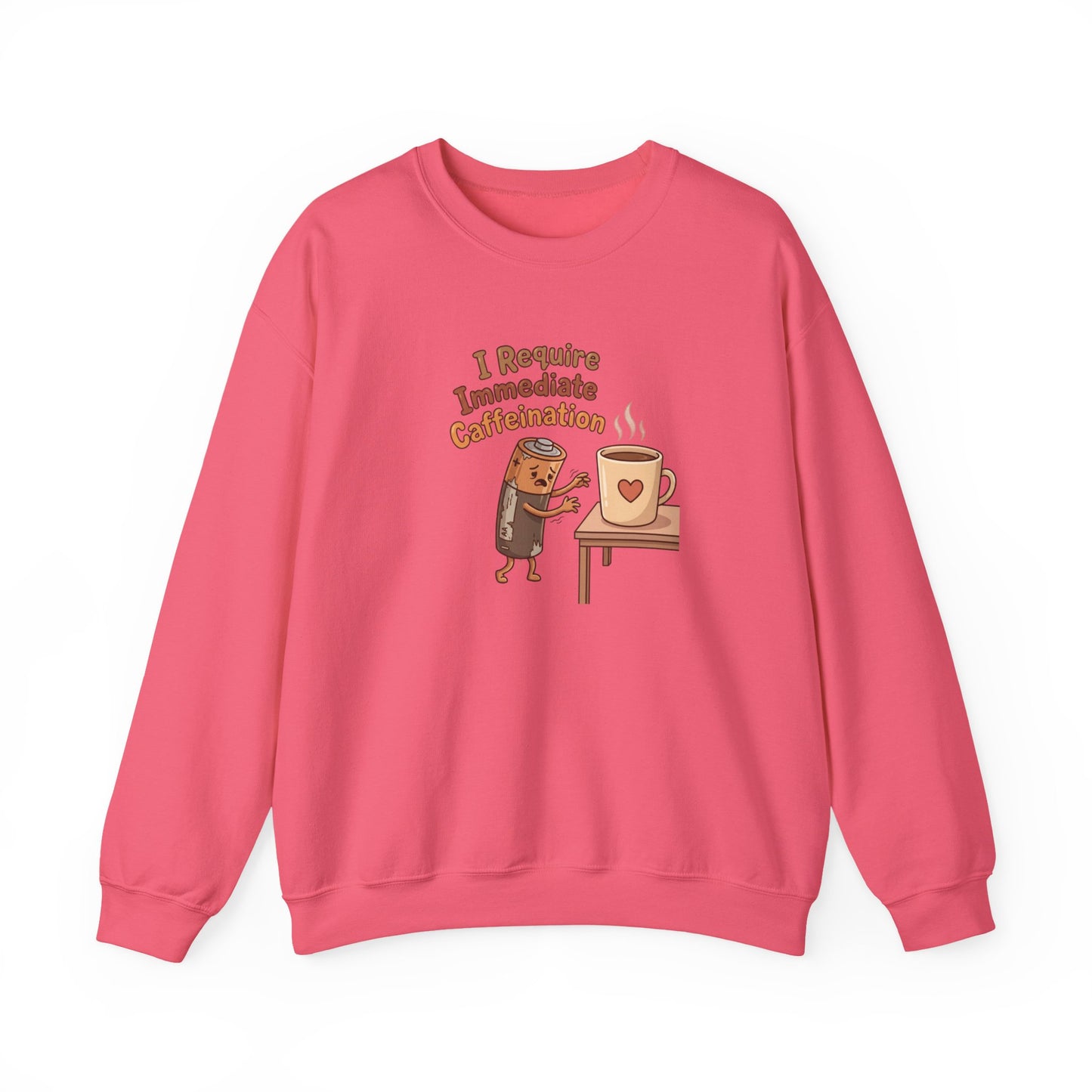Crewneck sweatshirt with cartoon coffee cup needing caffeine.