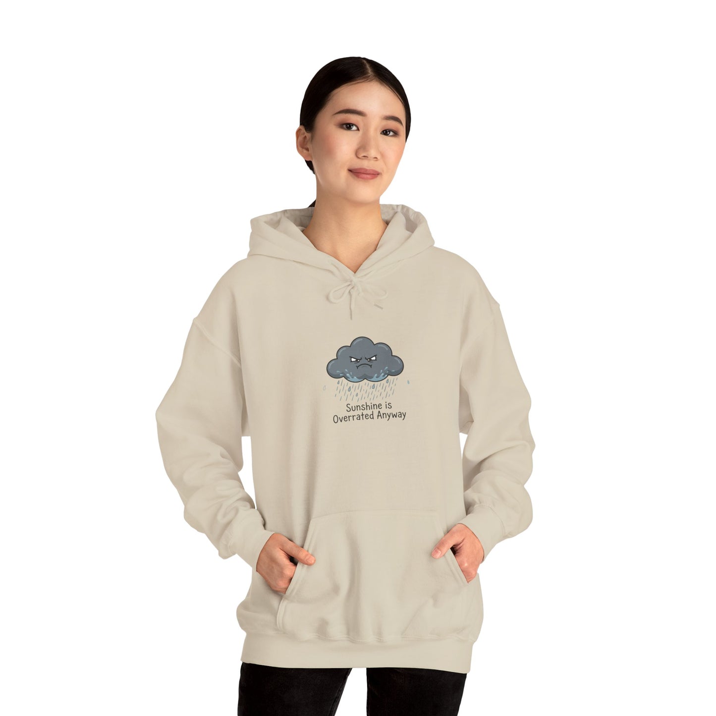 Cream hoodie with cartoon cloud saying "Sunshine is Overrated Anyway".