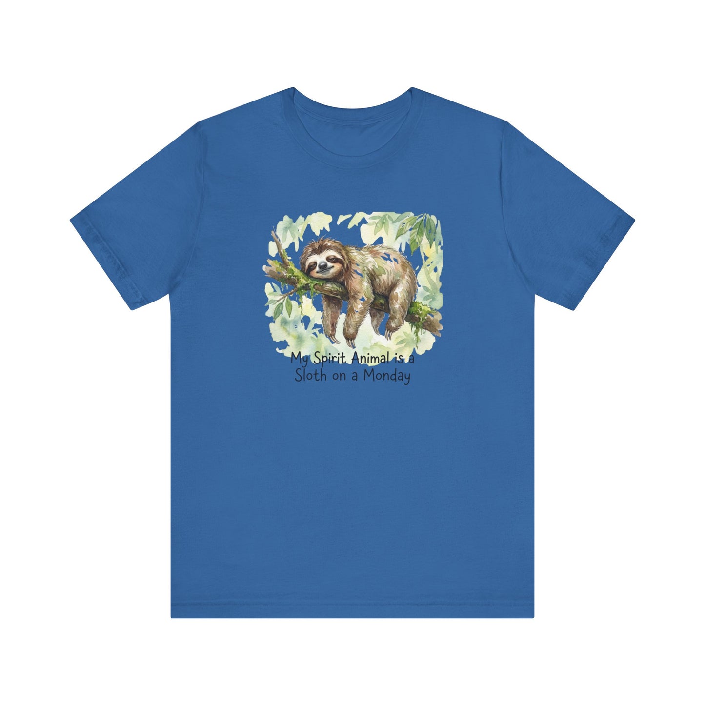 T-shirt with sloth on a branch and text "My Spirit Animal is a Sloth on a Monday".