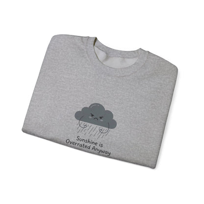 Gray sweatshirt with a grumpy cloud design and "Sunshine is Overrated Anyway" text.