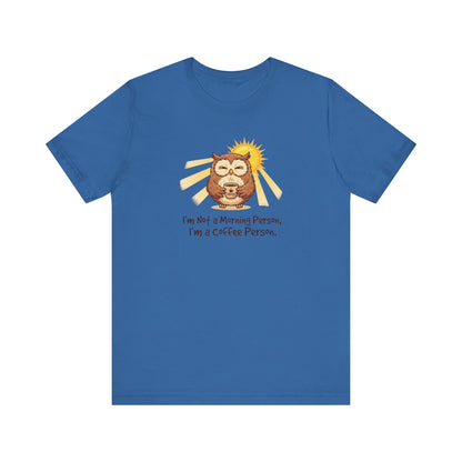 Blue t-shirt with "I'm Not a Morning Person, I'm a Coffee Person" text and sun.