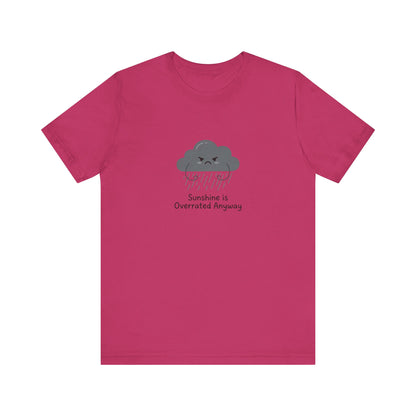 Fuchsia t-shirt with a grumpy cloud graphic and text "Sunshine is Overrated Anyway".