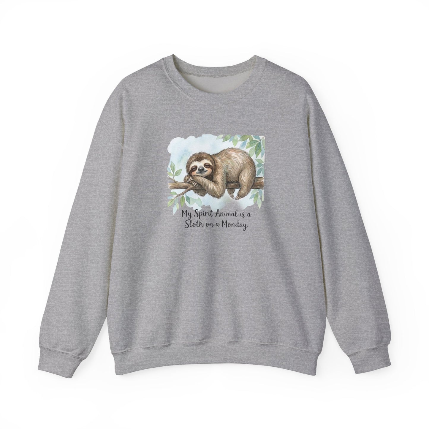 Gray sweatshirt with a watercolor sloth on a branch and text "My Spirit Animal is a Sloth on a Monday".